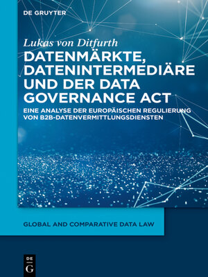 cover image of Datenmärkte, Datenintermediäre und der Data Governance Act